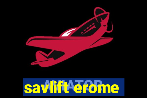 savlift erome